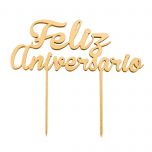 Cake topper de madera, Feliz Aniversario 13x21cm.,